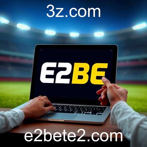 E2BET: Revolução no Mercado de Apostas em Português