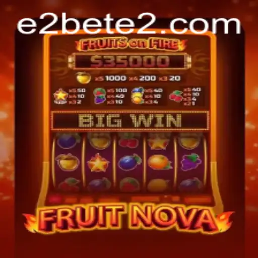 Unveiling the Intriguing World of FruitNova and Its Association with E2BET