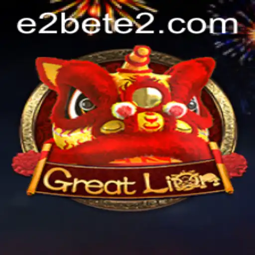 The Enchanting World of GreatLion: A Deep Dive into E2BET's Latest Sensation
